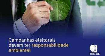 Campanhas eleitorais devem ter responsabilidade ambiental