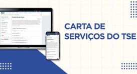 Carta de Serviços para a sociedade está disponível no Portal do TSE