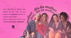 Celebração: Mulheres impactam o mundo