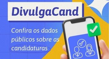 DivulgaCand: confira os dados públicos sobre as candidaturas