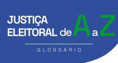 Confira no Glossário o que é renovação das eleições