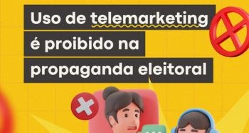 Uso de telemarketing é proibido na propaganda eleitoral